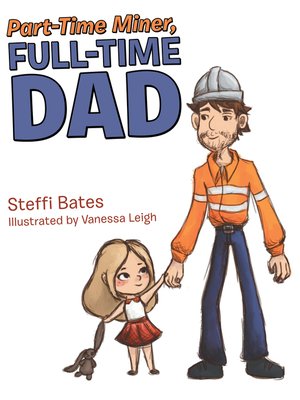 cover image of Part-Time Miner, Full-Time Dad
